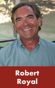 robert royal, my turn